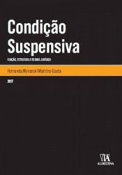 Capa de CONDIÇÃO SUSPENSIVA - FERNANDA MYNARSKI MARTINS-COSTA