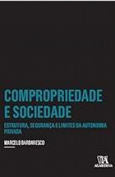 Capa de COMPROPRIEDADE E SOCIEDADE - MARCELO BARBARESCO