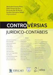 Capa de Controvérsias jurídico-contábeis - Fabio Pereira da Silva; Fernando Dal-ri Murcia; Gustavo Gonçalves Vettori; Alexandre Evaristo Pinto