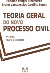 Capa de Teoria geral do novo Processo Civil - Candido Rangel Ninamarco; Bruno Vasconcelos Carrilho Lopes