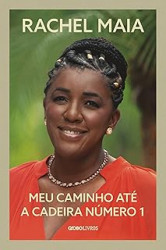 Capa de O Meu Caminho Até a Cadeira número 1 - Rachel Maia