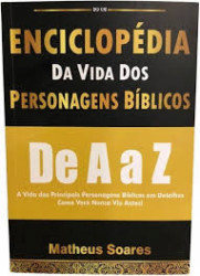 Capa de Enciclopédia da Vida dos Personagens Bíblicos de A a Z - Matheus Soares