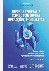 Capa de REFORMA TRIBUTÁRIA SOBRE O CONSUMO NAS OPERAÇÕES IMOBILIÁRIAS - MAURICIO BELLUCCI