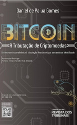 Capa de BITCOIN: A TRIBUTAÇÃO DE CRIPTOMOEDAS - DANIEL DE PAIVA GOMES