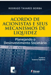 Capa de ACORDO DE ACIONISTAS E SEUS MECANISMOS DE LIQUIDEZ - PLANEJANDO O DESINVESTIMENTO SOCIETÁRIO - RODRIGO TAVARES BORBA