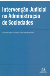 Capa de INTERVENÇÃO JUDICIAL NA ADMINISTRAÇÃO DE SOCIEDADES - LUIS FELIPE SPINELLI - JOÃO PEDRO SCALZILLI - RODRIGO TELLECHEA