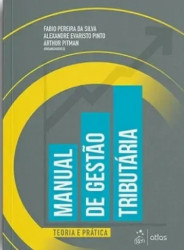 Capa de Manual de gestão tributária - Fabio Pereira da Silva; Alexandre Evaristo Pinto; Arthur Pitman