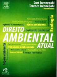 Capa de DIREITO AMBIENTAL ATUAL - CURT TRENNEPOHL - TERENCE TRENNERPOHL