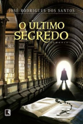 Capa de O último segredo - José Rodrigues dos Santos