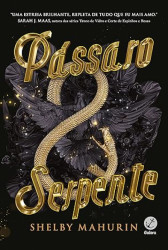 Capa de Pássaro e serpente - Shelby Mahurin