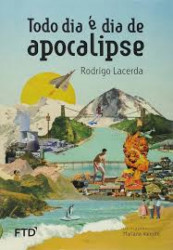 Capa de Todo dia é dia de apocalipse - Rodrigo Lacerda