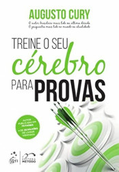 Capa de Treine O Seu Cérebro Para Provas - Augusto Cury
