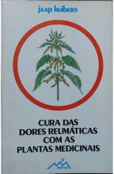 Capa de Cura das dores reumáticas com as plantas medicinais - Jaap Huibers