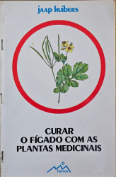 Capa de Curar o fígado com as plantas medicinais - Jaap Huibers