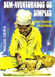 Capa de Bem-aventurados os simples - Waldo Vieira; Valérium (espírito)