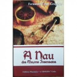 Capa de A Nau dos Maçons Insensatos - Fernando César Gregório
