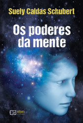 Capa de Os poderes da mente - Suely Caldas Schubert