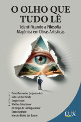 Capa de O Olho que Tudo Lê - Odnei Fernandes, João Luís Ancheschi, Sergio Foschi, Walther Silva Júnior, Ari Sérgio de Camargo Júnior, Tadeu Andrade e Marcelo Bidoia dos Santos