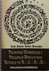 Capa de Palavras Hebraicas e Presença Bíblica nos Rituais do REAA - Paulo Antonio Outeiro Hernandes