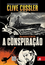 Capa de A conspiração - Clive Cussler, Dirk Cussler