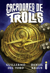 Capa de Caçadores de trolls - Guillermo Del Toro, Daniel Kraus