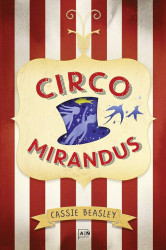 Capa de Circo Mirandus - Cassie Beasley