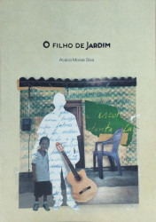 Capa de O filho de Jardim - Acácio Morais Silva