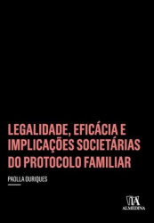 Capa de legalidade, eficacia e implicações societárias do protocolo familiar - PAOLLA OURIQUES