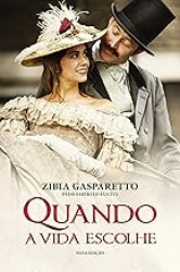 Capa de Quando a Vida Escolhe - Zibia M. Gaspareto