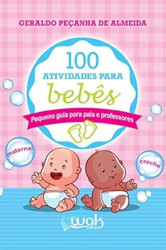 Capa de 100 Atividades para Bebes - Geraldo Peçanha de Almeida