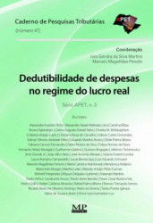 Capa de Dedutibilidade de despesas no regime do lucro real - Ives Gandra; Marcelo Magalhães