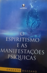 Capa de O Espiritismo e as manifestações psiquicas - Ernesto Bozzano