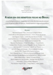 Capa de A NOVA ERA DOS BENEFÍCIOS FISCAIS NO BRASIL - ALEXANDRE EVARISTO, ANA LUCIA, CASTAGNARI MARRA, ANDRÉ AFFONSO