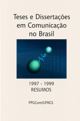 Capa de Teses e Dissertações em Comunicação no Brasil - Ida Regina C. Stumpf; Sérgio Capparelli