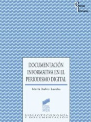 Capa de Documentación informativa en el periodismo digital - María Rubio; Ignacio López