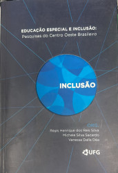 Capa de Educação Especial e Inclusão - Réis Henrique dos Reis Silva; Michele Silva Sacardo; Vanessa Dalla Déa