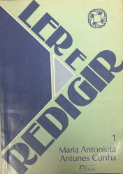 Capa de Ler e Redigir - Maria Antonieta Antunes Cunha