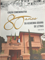 Capa de 80 Anos da Academia Goiana de Letras - Academia Goiana de Letras