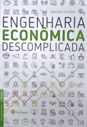 Capa de Engenharia econômica descomplicada - Marcelo Ferreira