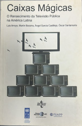 Capa de Caixas Mágicas - Martín Becerra, Ángel García Castillejo, Óscar Santamaría e Luis Arroyo