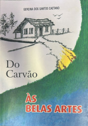 Capa de Do Carvão às Belas Artes - Gercina dos Santos Caetano