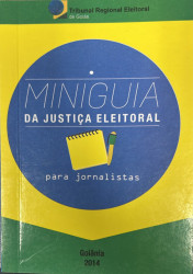 Capa de Miniguia da Justiça Eleitoral - Tribunal Regional Eleitoral de Goiás