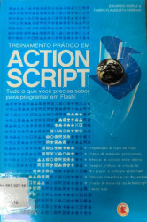 Capa de Treinamento Prático em ActionScrip - Eduardo Moraz e Fabrício Augusto Ferrari