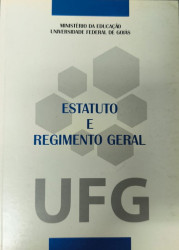 Capa de Estatuto e Regimento Geral da UFG - Ministério da Educação Universidade Federal de Goiás