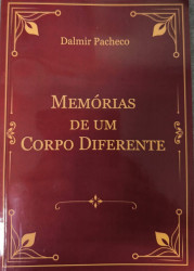 Capa de Memórias de um Corpo Diferente - Dalmar Pacheco
