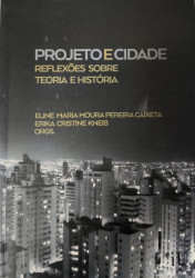 Capa de Projeto e Cidade - Eline Maria Moura Pereira Caixeta; Erika Cristine Kneib