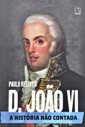 Capa de D. João VI - Paulo Rezzutti