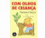 Capa do livro Com olhos de criança