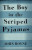Capa do livro The boy in the striped pyjamas de John Boyne.