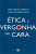 Capa do livro Ética e vergonha na cara de Clóvis de Barros Filho.
